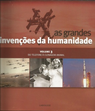 GRANDES INVENES DA HUMANIDADE, AS - VOLUME 02 - DA MQUINA  VAPOR AO PLSTICO