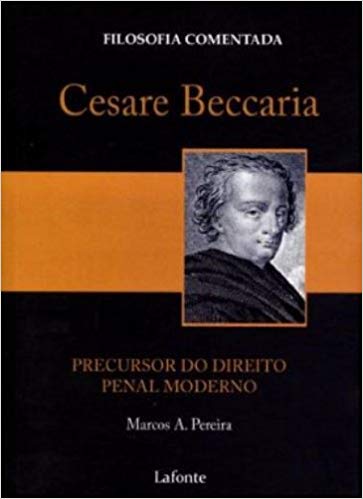 CESARE BECCARIA - PRECURSOR DO DIREITO PENAL MODERNO