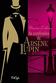CONFISSES DE ARSENE LUPIN, AS