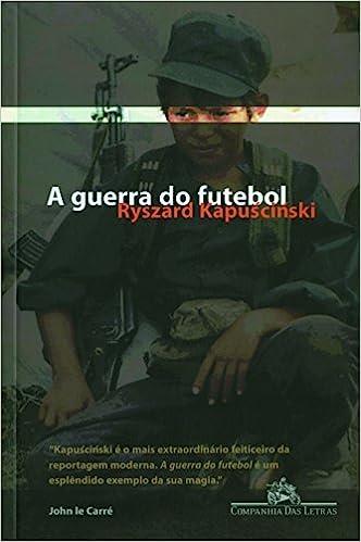 GUERRA DO FUTEBOL, A