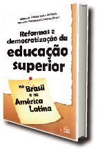 REFORMAS E DEMOCRATIZAO DA EDUCAO SUPERIOR