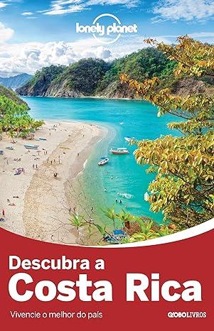 LONELY PLANET - DESCUBRA COSTA RICA