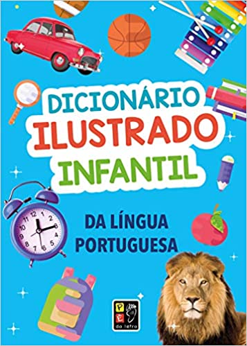 DICIONRIO ILUSTRADO INFANTIL DA LNGUA PORTUGUESA