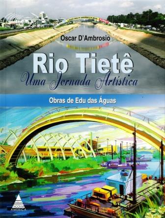 RIO TIET - UMA JORNADA ARTSTICA