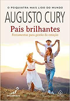 AUGUSTO CURY - PAIS BRILHANTES