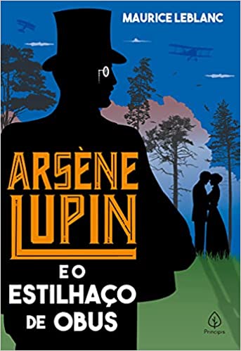 ARSENE LUPIN - E O ESTILHAO DE OBUS