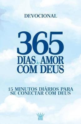 365 DIAS DE AMOR COM DEUS - DEVOCIONAL