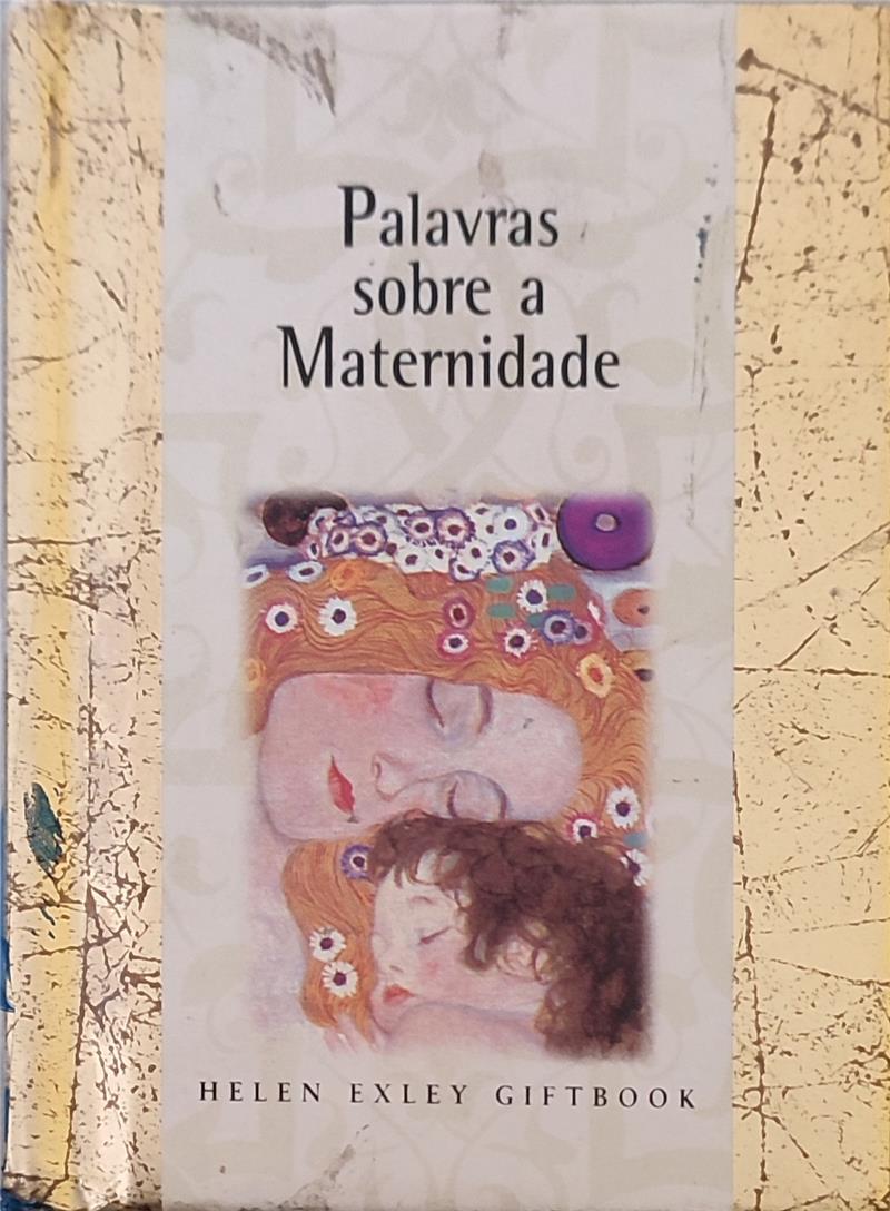 PALAVRAS SOBRE A MATERNIDADE