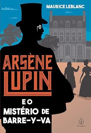 ARSENE LUPIN - E O MISTRIO DE BARRE - Y -  VA