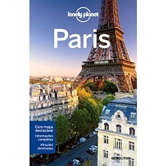 LONELY PLANET - PARIS (INFORMACES COMPLETAS)