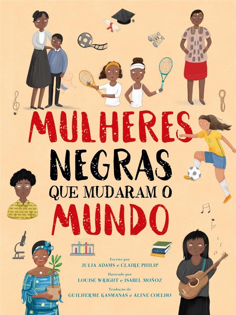 MULHERES NEGRAS QUE MUDARAM O MUNDO