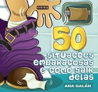 50 SITUAES EMBARAOSAS E COMO SAIR DELAS