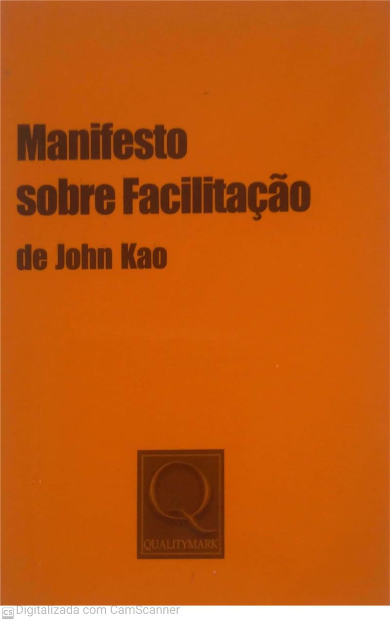 MANIFESTO SOBRE A FACILITAO DE JOHN KAO