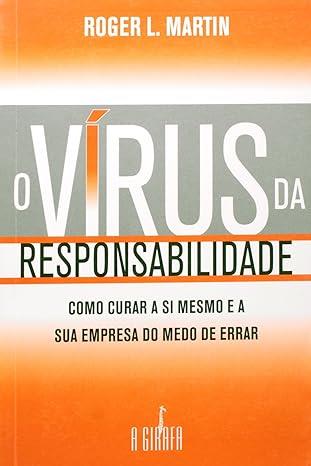 VRUS DA RESPONSABILIDADE, O