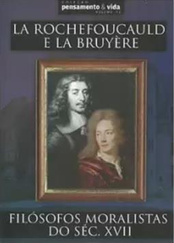 LA ROCHEFOUCAULD E LA BRUYERE