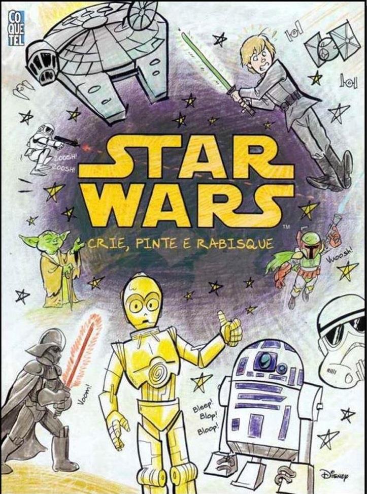 STAR WARS - CRIE , PINTE E RABISQUE