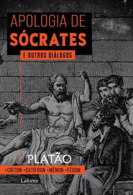 APOLOGIA DE SCRATES E OUTROS DILOGOS