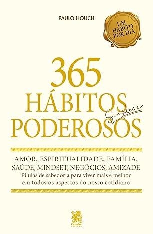 365 HBITOS SIMPLES E PODEROSOS