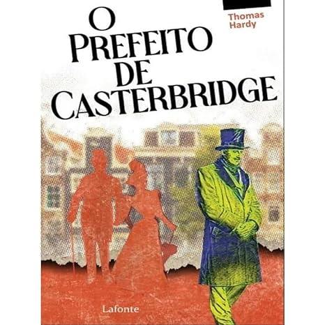 PREFEITO DE CASTERBRIDGE, O