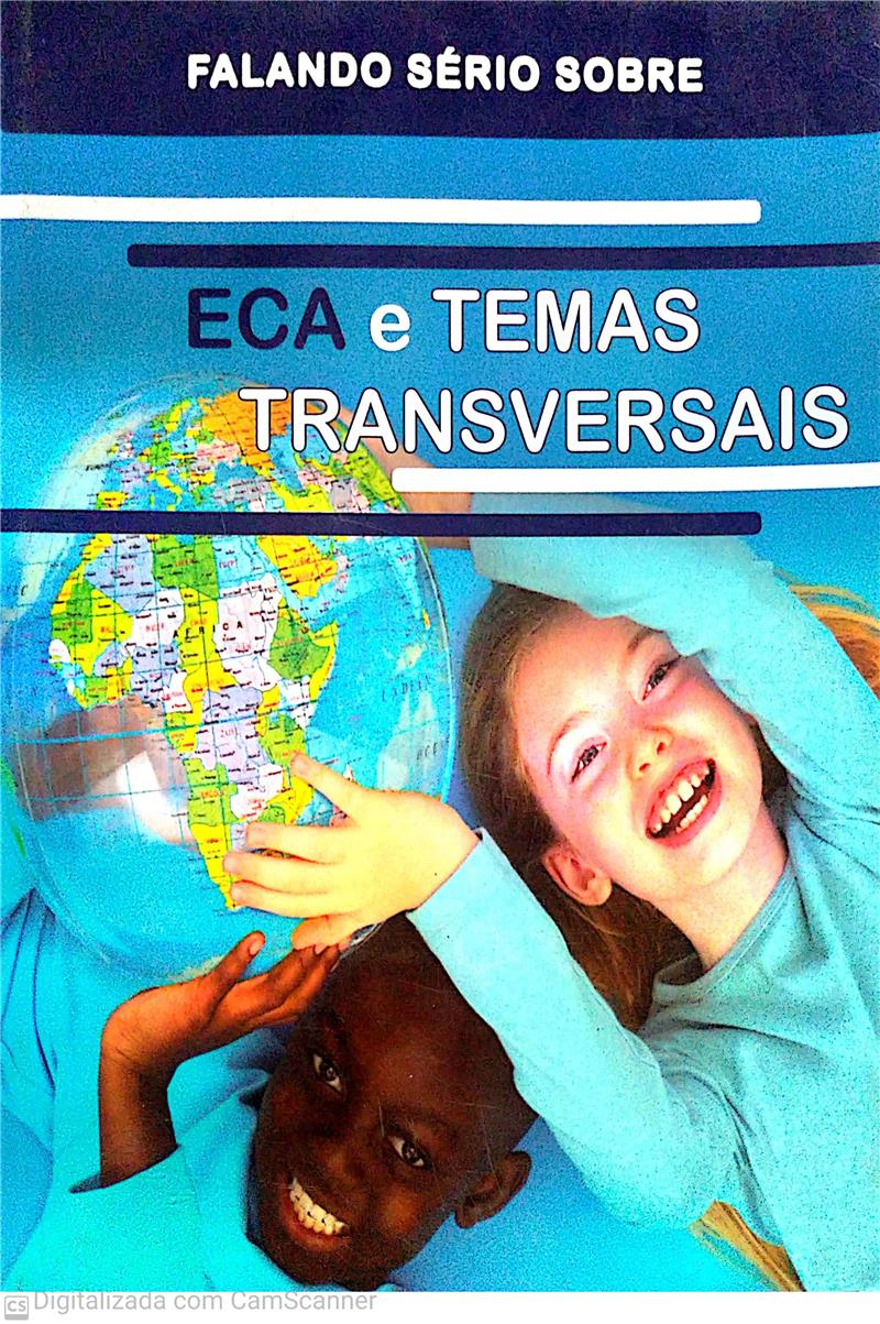 ECA E TEMAS TRANSVERSAIS - FALANDO SRIO SOBRE