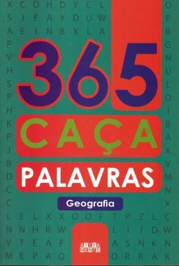 365 CACA-PALAVRAS - GEOGRAFIA 