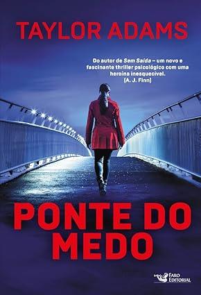 PONTE DO MEDO, A