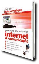 COLEO CLIQUE & DESCOMPLIQUE - INTERNET & COMUNICAO