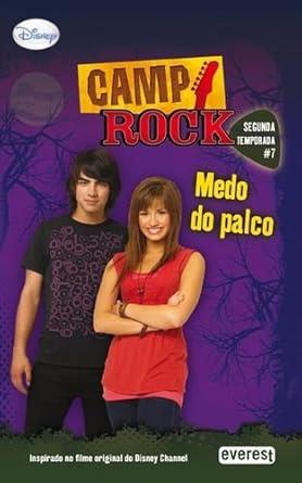 CAMP ROCK - MEDO DO PALCO